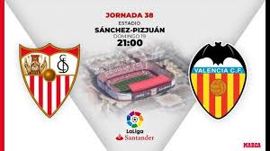 Estadio ramón sánchez pizjuán (sevilla). La Liga Santander Sevilla Valencia Horario Y Donde Ver En Tv Hoy El Partido De Laliga Santander Marca Com
