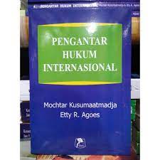 Mochtar kusumaatmadja, pengantar hukum internasional, bandung:putra abardin, 1999. Buku Pengantar Hukum Internasional Mochtar Kusumaatmadja Buku Pengantar Hukum Internasional Mochtar Kusumaatmadja Lazada Indonesia