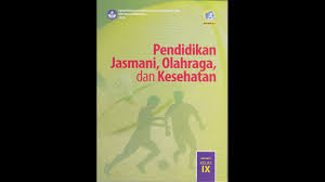 Cuplikan buku siswa pjok edisi kelas 9 2018 revisi dalam pdf. Buku Paket Siswa Kelas 9 Kurikulum 2013 Revisi 2018 Masnurul