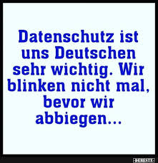 Oder du machst dich mit einem flotten spruch über deine eigene ung+eschicklichkeit lustig. Datenschutz Ist Uns Deutschen Sehr Wichtig Lustige Bilder Spruche Witze Echt Lustig Witze Witzige Spruche Kurze Lustige Zitate