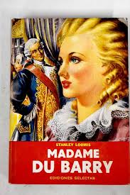 Madame du Barry by Loomis, Stanley: Bien tapa dura (1960)