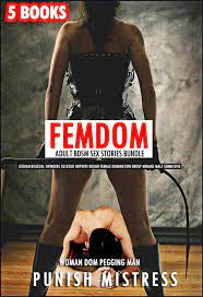 5 Books Femdom Adult BDSM Sex Stories Bundle – Lesbian Bisexual Swingers  Cuckold Hotwife Rough Female Domination Group Menage Male Submissive eBook  by PUNISH MISTRESS - EPUB Book | Rakuten Kobo 9781393922049