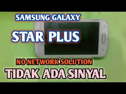 Charge your phone to at least 50% before you proceed with the flashing instructions below. Samsung Galaxy Star Plus Sinyal Hilang Network Solution By Servis Hp