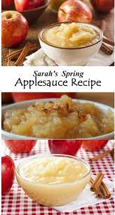 Sarah S Spring Applesauce Recipe