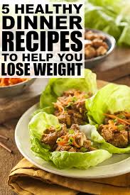 To revisit this article, visit my profile, thenview saved stories. 5 Healthy Dinner Recipes To Help You Lose Weight