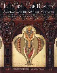 And adopted into english in the early 19th cent., but its use was controversial until much later in the century. In Pursuit Of Beauty Americans And The Aesthetic Movement Metpublications The Metropolitan Museum Of Art