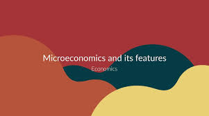 Meaning Of Microeconomics Features Of Micro Economics Class 12 Hsc Class 11 Economics Parenting Photography About Me Blog