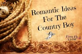 Shopping for your boyfriend or a new admirer? Romantic And Thoughtful Ideas For The Country Boy