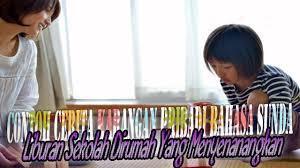Basa sunda referensi artikel bahasa sunda. Pengalaman Pribadi Bahasa Sunda Tentang Liburan Sekolah Di Rumah Saja