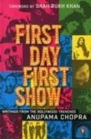Shah rukh khan and the seductive world of indian cinema. First Day First Show Writings From The Bollywood Trenches Buy First Day First Show Writings From The Bollywood Trenches By Shahrukh Khan Anupama Chopra At Low Price In India Flipkart Com