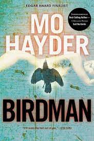 Mo hayder is a crime writer that has always been on my radar but i can't remember having read her before. Birdman Ebook Epub Von Mo Hayder Portofrei Bei Bucher De