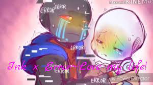 See more ideas about undertale, error sans, undertale cute. Ink X Error Sans I Love My Life Youtube