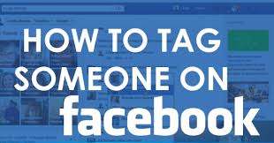 How Do I Tag A Person On Facebook Wondering Ways To Tag Somebody On Facebook Tagging Is A Vital Part Of Using The In 2020 Social Media Guide Social Media Site Person