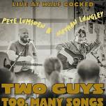 Two Guys, Too Many Songs at Half Cocked Brewing