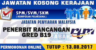 Jawatan kosong 2019 terkini ok? Jawatan Kosong Rtm Penerbit Rancangan Gred B19 Jawatan Kosong Terkini Negeri Sabah