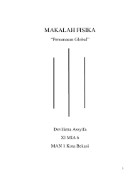 Check spelling or type a new query. Doc Makalah Fisika Pemanasan Global Deviliena Assyifa Xi Mia 6 Man 1 Kota Bekasi Deviliena Assyifa Academia Edu