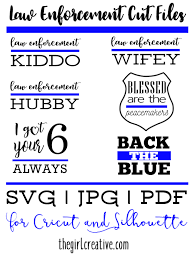 Download Law Enforcement Cut Files For Silhouette And Cricut The Girl Creative