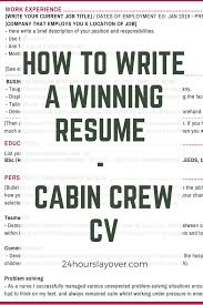 You need to write a cracking cabin crew cv to get your foot in the door. Cabin Crew Cv How To Write A Winning Resume 24 Hours Layover