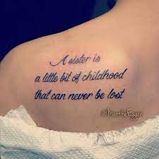 Sistertattoo Ink Tattoo Sister Quote Norway Childhood Love Sister Tattoos Tattoos Tattoo Quotes