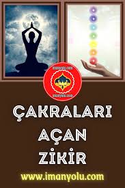 Cakralarinizi Acmasi Icin Zikir Dualar Cakralar Ilham Verici Sozler