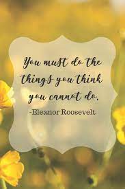 You Must Do The Things You Think You Cannot Do Eleanor Roosevelt Amazon Com Br