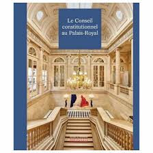 Avec la participation de guy carcassonne, olivier duhamel Le Conseil Constitutionnel Au Palais Royal Boutiques De Musees