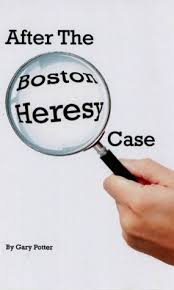 After the Boston Heresy Case by Gary Potter