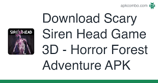 Check spelling or type a new query. Download Scary Siren Head Game 3d Horror Forest Adventure Apk Latest Version