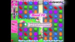 Candy Crush Saga How To Pass Level 76 With Commentary Youtube