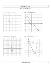 The Dilations Using Various Centers B Math Worksheet Math Worksheets Kids Math Worksheets Practices Worksheets