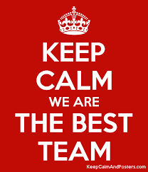 The best way to predict the future is to create it.. Keep Calm We Are The Best Team Calm Keep Calm Poster Generator