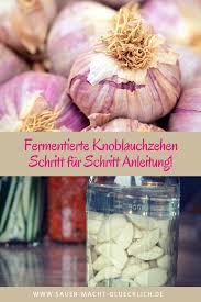Fermentierte Knoblauchzehen Rezept Fermentiertes Gemuse Knoblauchzehe Fermentieren