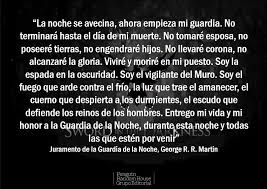 Guardia de la noche juramento. Penguin Colombia Auf Twitter La Noche Se Avecina Ahora Empieza Mi Guardia Lean El Juramento De La Guardiadelanoche Aqui Juegodetronos Https T Co Oxwdz1oldd