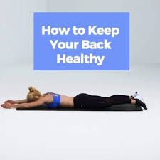 How To Keep Your Back Healthy Back Keep Your Back Healthy And Living Health Life Just Do These 2 Exercise Daily Basis For Exercise Back Workout Workout Videos