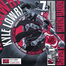 Kyle Lowry 7 Toronto Raptors On Behance In 2020 Toronto Raptors Raptors Sport Poster Design