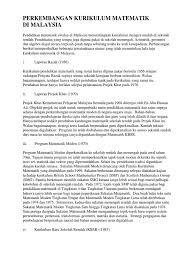 Pengertian yang dianut oleh seseorang akan mempengaruhi kegiatan belajar mengajar dalam kelas. Perkembangan Kurikulum Matematik Di Malaysia