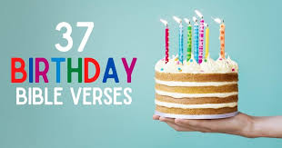 These birthday bible verses remind us that every life was created by god and he has a beautiful plan for each year of your life! 37 Best Birthday Verses From The Bible With Images