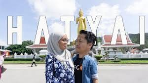 Kami tak perlu makan maggi, kami dapat pegi banyak tempat. Lawatan Ke Hatyai 2019 Cute766