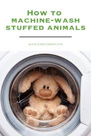 How To Machine Wash Stuffed Animals In 2020 Washing Stuffed Animals Animals Care Animals