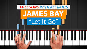 His more than 500 publications from the world's leading publishers, including alfred, the fjh music company, and schultz music publications, cover. How To Play Let It Go By James Bay Hdpiano Part 1 Piano Tutorial Youtube