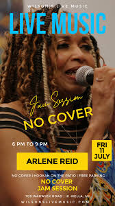 🎤🎶 Friday Night Vibes at Wilson’s! 🎶🎤, Join us Friday 6–9 PM for a NO  COVER Jam Session with the one and only Lady R (Arlene Reid)!, With decades  of soulful experience, Lady R brings her smooth jazz, ...