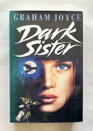 Dark Sister by Graham Joyce: Very Good Hardcover (1992) 1st Edition, Signed  by Author(s)