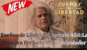 Sueños de Libertad Capítulo 456-457:La Máscara Perfecta del Manipulador...  Más DETALLES Aquí 👇 https://www.youviralnews.com/share/videos/iBxRYi
