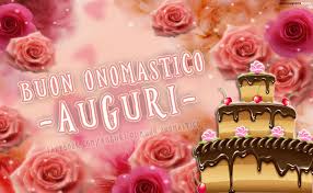 Buon Onomastico Auguri Buon Onomastico Onomastico Buon Compleanno