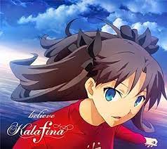 kalafina believe mp3 anime fate stay night stay night