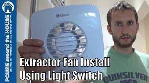 How To Fit And Install A Bathroom Extractor Fan With Or Without A Timer In This