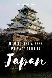 The Most Amazing Private Tour Guides In Japan Are Completely Free Tour Guide Japan Japan Travel