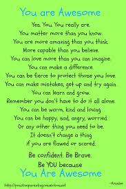 The extraordinary think about who they're becoming. You Are Awesome Yes You Inspirational Words Positive Quotes Inspirational Quotes