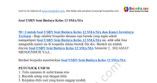 Kepala bnsp, abdul mu'ti menyampaikan bahwa usbn tahun 2020 dihapus adalah amanat menteri pendidikan dan kebudayaan (mendikbud) nadiem agar us sma tahun 2020 lancar dan mendapat nilai terbaik, berikut ini adalah link download bocoran soal us seni budaya (sbk) 2020 pdf. Download Soal Usbn Seni Budaya Sma Kelas Xii