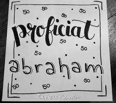 1043 x 790 jpg pixel. Abraham 50 Jaar Handlettering Qreations Kaarten Maken Handletteren Handbelettering Handlettering